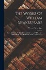 William Shakespeare - The Works Of William Shakespeare: Much Ado About Nothing. Love's Labour's Lost. A Midsummer-night's Dream. The Merchant Of Venice. As You Like It
