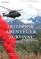 Jean Ufniarz - Outdoor Abenteuer Survival