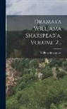 William Shakespeare - Dramata Willjama Shakspear'a, Volume 2