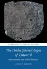 Anna P Judson, Anna P. Judson, Anna P. (Gonville and Caius College Judson, Anna Penelope Judson - Undeciphered Signs of Linear B