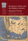 Magdalena Skoblar, Magdalena Skoblar, Skoblar Magdalena - Byzantium, Venice and the Medieval Adriatic