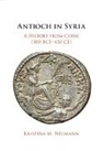 Kristina M. Neumann, Kristina M. (University of Houston) Neumann - Antioch in Syria