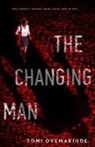 Tomi Oyemakinde - The Changing Man