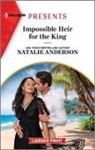 Natalie Anderson - Impossible Heir for the King
