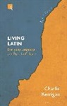 Charlie Kerrigan, Thomas Harrison - Living Latin