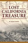 Craig Gaines, W Craig Gaines, W. Craig Gaines - Lost California Treasure