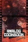 Kate E. Avery Hinshaw, Andi Avery, Kate E. Hinshaw, Hogan Seidel - Analog Cookbook Issue #6