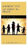 Danette Littleton, Danette Sole Littleton, Littleton Danette, Meryl Sole - Knowing the Children We Teach