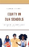Gwencarol H. Holmes - Equity in Our Schools