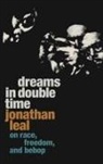 Jonathan Leal - Dreams in Double Time
