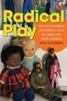 Rob Goldberg - Radical Play
