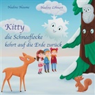 Nadine Naume, Nadine Löhnert - Kitty die Schneeflocke kehrt auf die Erde zurück