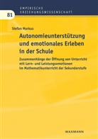 Stefan Markus - Autonomieunterstützung und emotionales Erleben 
in der Schule