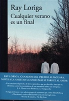 Ray Loriga - Cualquier verano es un final