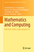 Barbara Carminati, Chris Clifton, Christopher W. Clifton, Debasis Giri, Debasis Giri et al, S Ponnusamy... - Mathematics and Computing
