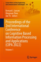 Bernard J. Jansen, Bernard J. Jansen, Jun Ye, Qingyuan Zhou - Proceedings of the 2nd International Conference on Cognitive Based Information Processing and Applications (CIPA 2022)