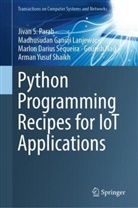 Madhusudan Ganuji Lanjewar, Gourish Naik, Jivan S Parab, Jivan S. Parab, Sequeir, Marlon Darius Sequeira... - Python Programming Recipes for IoT Applications