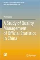 Wuyi Zeng - A Study of Quality Management of Official Statistics in China