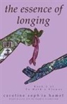 Caroline Sophia Hamel, Sophia Lindstrom, I. O. Scheffer - The Essence of Longing