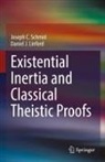 Daniel J Linford, Daniel J. Linford, Joseph C Schmid, Joseph C. Schmid - Existential Inertia and Classical Theistic Proofs