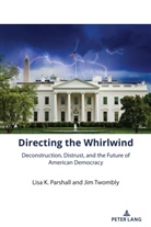 Lisa K Parshall, Lisa K. Parshall, Parshall Lisa K., Jim Twombly, Twombly Jim, Jim Twombly - Directing the Whirlwind