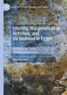 Mina Ibrahim - Identity, Marginalisation, Activism, and Victimhood in Egypt