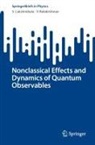 V Balakrishnan, V. Balakrishnan, S Lakshmibala, S. Lakshmibala - Nonclassical Effects and Dynamics of Quantum Observables