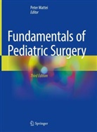 Peter Mattei - Fundamentals of Pediatric Surgery