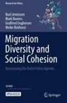 Meike Bokhorst, Mark Bovens, Godfried Engbersen, Godfried e Engbersen, Roel Jennissen - Migration Diversity and Social Cohesion
