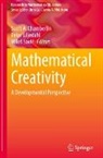 Scott A. Chamberlin, Peter Liljedahl, Milo¿ Savi¿, Milos Savic - Mathematical Creativity