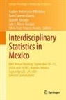 Isadora Antoniano-Villalobos, Ruth Fuentes-García, Lizbeth Naranjo, Lizbeth Naranjo et al, Luis E. Nieto-Barajas, Silvia Ruiz-Velasco Acosta - Interdisciplinary Statistics in Mexico