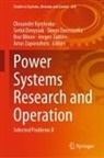 Ihor Blinov, Serhii Denysiuk, Denys Derevianko, Denys Derevianko et al, Olexander Kyrylenko, Ievgen Zaitsev... - Power Systems Research and Operation
