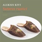 Aleksis Kivi - Sutores rustici