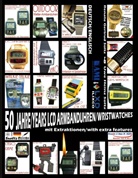 Renate Gertrud Sültz, Uwe Heinz Sültz - 50 Jahre/Years LCD Armbanduhren/Wristwatches