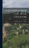 Anonymous - In Jouwerkoerke Fol Frysk Griemank: Ree Makke in De Friesen Conbean