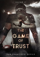 Jaliah J, Jaliah J. - The Game of Trust