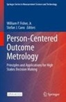 Stefan J. Cano, Jr. Fisher, J Cano, William P Fisher Jr - Person-Centered Outcome Metrology