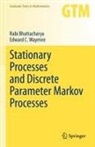 Rabi Bhattacharya, Edward C Waymire, Edward C. Waymire - Stationary Processes and Discrete Parameter Markov Processes