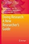 Jinfa Cai, James Hiebert, Charles Hohensee, Stephen Hwang, Stephen et al Hwang, Anne K Morris - Doing Research: A New Researcher's Guide