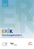 Bernhard Kalicki, Nicole Klinkhammer, Susanne Kuger, Meiner-Teubne, Christiane Meiner-Teubner, Birgit Riedel... - ERiK Forschungsbericht II