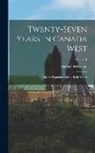 Samuel Strickland - Twenty-Seven Years in Canada West: Or, the Experience of an Early Settler; Volume 1