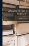 Maxime Du Camp - Mémoires D'un Suicidé