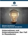 Mirjana Stojcheska Gjorgjioska, Mimoza Serafimova - Unternehmen und Unternehmertum: Der Fall in Mazedonien