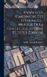 Antoine Augustin Renouard - Annales De L'imprimerie Des Estienne, Ou, Histoire De La Famille Des Estienne Et De Ses Éditions