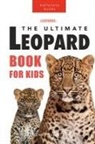 Jenny Kellett - Leopards The Ultimate Leopard Book for Kids