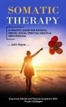 John Payne - Somatic Therapy