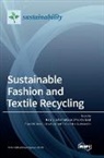 Hanna de la de la Motte, Asa Ostlund - Sustainable Fashion and Textile Recycling