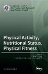 Andrzej Tomczak - Physical Activity, Nutritional Status, Physical Fitness