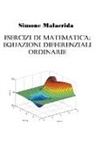Simone Malacrida - Esercizi di equazioni differenziali ordinarie