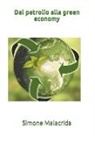 Simone Malacrida - Dal petrolio alla green economy